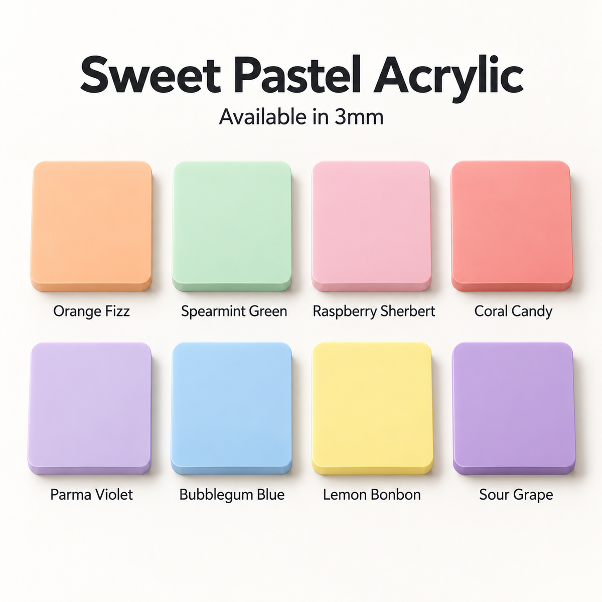 A color chart for Sweet Pastel Acrylic sticky notes, showing eight different pastel colors in square samples with their names underneath: Orange Fizz, Spearmint Green, Raspberry Sherbert, Coral Candy, Parma Violet, Bubblegum Blue, Lemon Bonbon, and Sour Grape. The text at the top reads 'Sweet Pastel Acrylic' and 'Available in 3mm'.